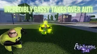 [AUT] This Game Needs A Hero! Incredibly Gassy Takes Over A Universal Time Ranked!