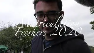 Freshers Matriculation 2020 Official Recap