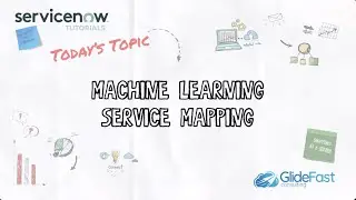 Machine Learning (ML) Service Mapping | ServiceNow Tutorials