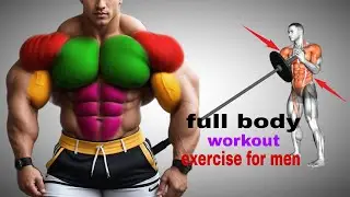 Full Body Workout Exercises For Men