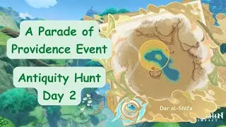 Genshin Impact - Antiquity Hunt Day 2 Guide (A Parade of Providence Event)