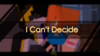 I Can't Decide meme│Minecraft Animation│(gift to 