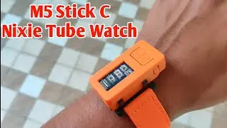 Nixie Tube clock running on m5stick C | M5stick-C clock | Smart watch m5stack