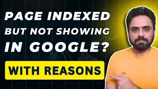 Page Indexed But Not Showing In Google - What You Can Do? | Robin Mehta | SEO News 34