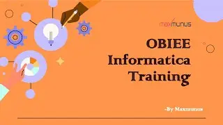 OBIEE Informatica Training – OBIEE Informatica Online Training(OBIEE Informatica Certification Tips)