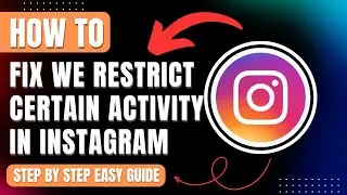 How To Fix Instagram We Restrict Certain Activity, Temporary Blocked Error 2026