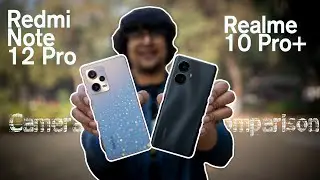 Redmi Note 12 Pro vs Realme 10 Pro + Camera review |