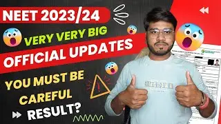 BIG BIG OFFICIAL UPDATES FOR NEET 2023/24 | NEET 2023 RESULT? | AGE | CAREFUL 👍👍👍 #neet2023Result