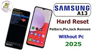 How to Samsung Galaxy A13 Hard Reset || Samsung A13 Pattern/Pin/Unlock | Without Pc 2026 Easy Trick