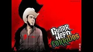 A lo lejos me veran - Guitar Hero Corridos!!