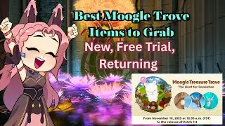 Best Moogle Trove Items to Grab | FFXIV New, Free Trial & Returning