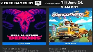 2 Free Games   Overcooked 2 & Hell is other demons from EGS till June 24th 9 am PDT