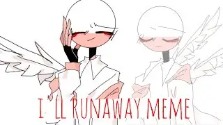 I'll runaway meme / Countryhumans (flipaclip)
