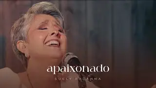 APAIXONADO | Suely Façanha