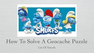 How To Solve A Geocache Puzzle: List Of Smurfs