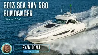 2013 Sea Ray 580 #Sundancer “No Shoes” [$925,000]
