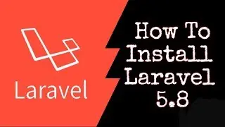 How to install Laravel 5.8 | Rocking With Tech