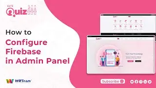 Step by Step Guide for Firebase Setup in Admin Panel | Elite Quiz Web