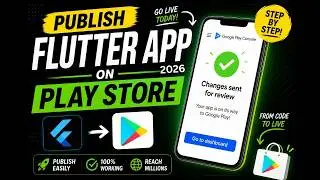 How to Publish Flutter App on Google Play Store. Build, Release & Deploy App in 2026 | Fastest Way