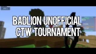 Badlion Unofficial CTW Tournament Highlights