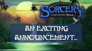 Sorcery TCG - An exciting announcement...