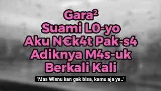Kisah Nyata | Berduaan Sama Adik Ipar Saat Suami Sedang Di Rumah Sakit !
