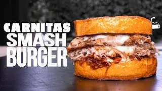THE MOST INSANELY DELICIOUS CARNITAS SMASHBURGER! | SAM THE COOKING GUY
