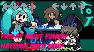 Friday night Funkin' there is hatsune Miku!
