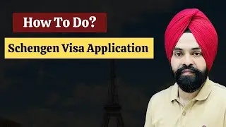 How to do Schengen visa application in 2023 | Documents Requirements and Process