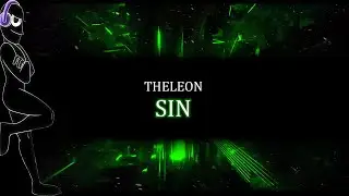 TheLeon - Sin |Electro House|