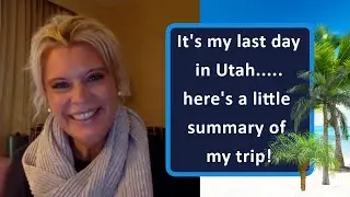It s my last day in Utah     here s a little summary of my trip!