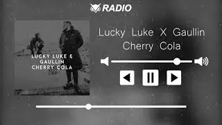 Lucky Luke X Gaullin - Cherry Cola