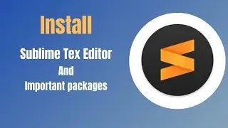Install Sublime Text Editor And Install  Some Of Important Packages