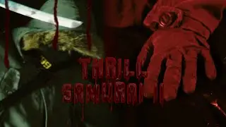 THRILL - SAMURAI II (Official 4K Video) PROD. 