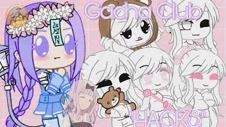 Gacha Club "HACKS" part 1 😶?