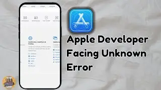 How to Fix Apple Developer Unknown Error When Signing In or Verifying