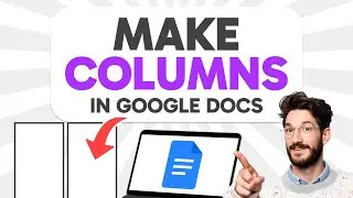 How to MAKE Columns in Google Docs (Step by Step)