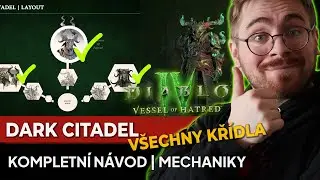 Kompletní návod Dark Cidatel - Všechny křídla | Vessel of Hatred Diablo IV