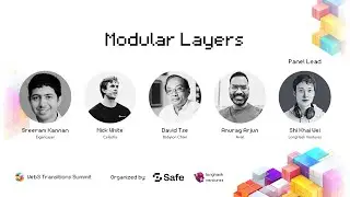 Web3 Transitions Summit​ | Modular Layers Panel