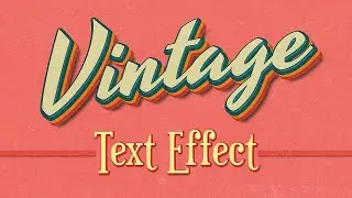 Vintage 3D Text Effect - Photoshop Tutorial
