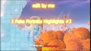 2 Fake 🎭 | Fortnite Highlights #3