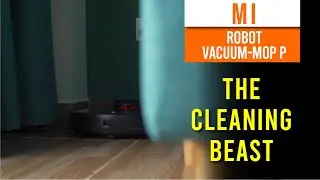 Mi Robot Vacuum Mop P - The Cleaning Beast