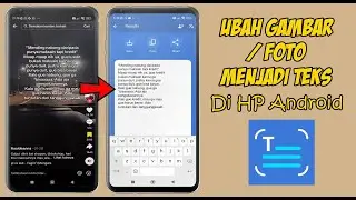 Cara Mengubah Gambar Menjadi Teks Di HP Android Terbaru 2023