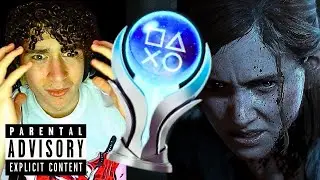 The Last of Us Part 2 Platinum DROVE ME INSANE!