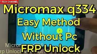 Q334  Micromax FRP  Easy  mathod Without Pc Google account bypass -HINDI AUDIO - T TECH CHANNEL#60