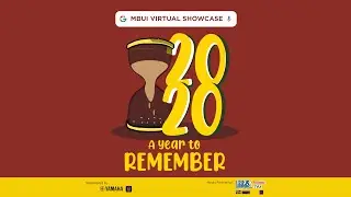 MBUI Virtual Showcase - A Year to Remember