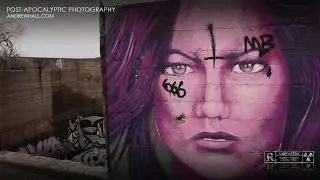 Graffiti Town Post-Apocalyptic Photography