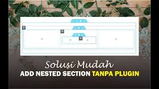 Tutorial Website - ADD NESTED SECTION ELEMENTOR Tanpa Plugin
