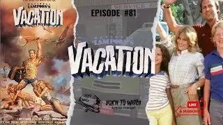 National Lampoon's Vacation (1983) Full Movie Review | Movie Recommendation | Podcast Episode