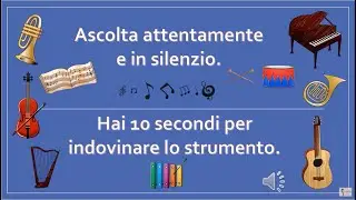 Riconoscere gli strumenti - GIOCO MUSICALE- Esercizio di ascolto